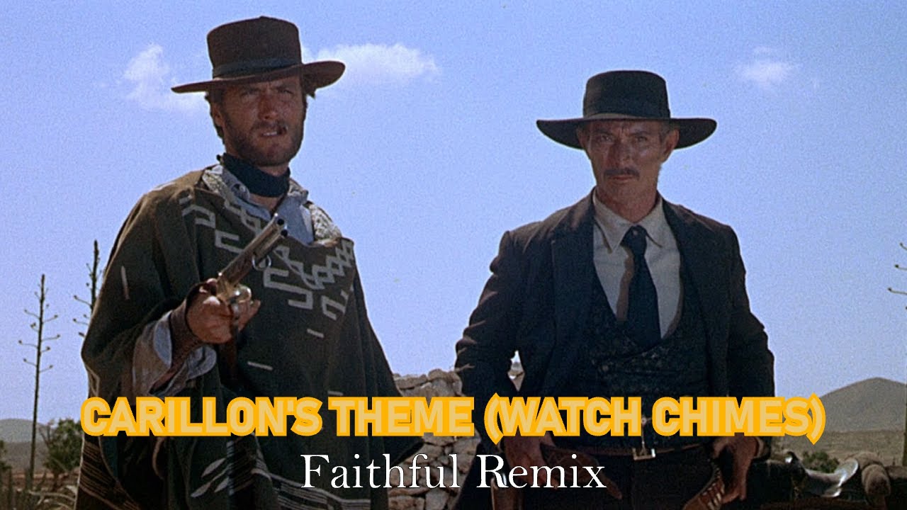 Carillon's Theme (Watch Chimes) - Faithful Remix