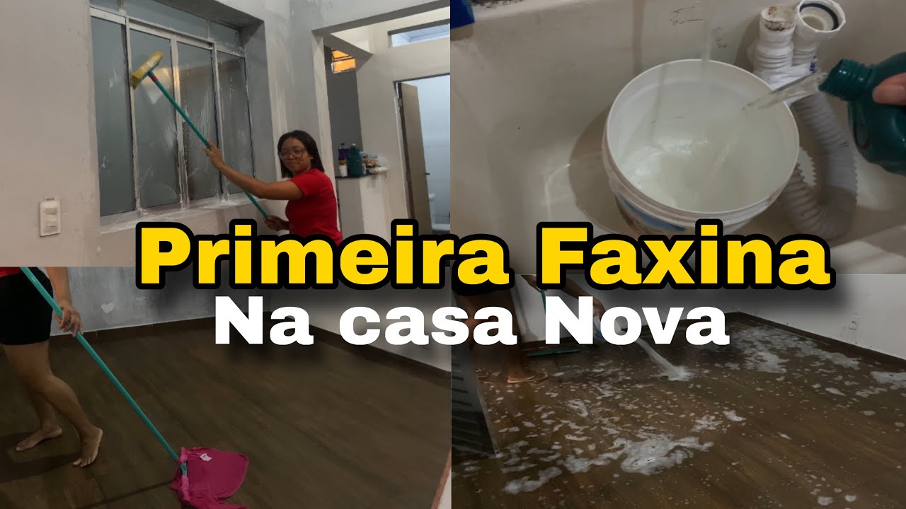 “Primeira Faxina na Casa Nova… Começando do Zero”