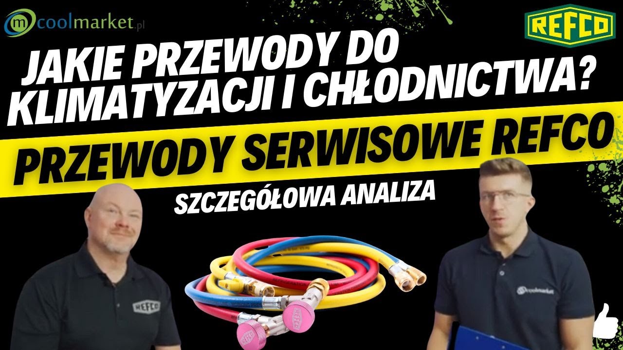 Jakie przewody do klimatyzacji i chłodnictwa wybrać? Węże serwisowe REFCO z zaworami odcinającymi