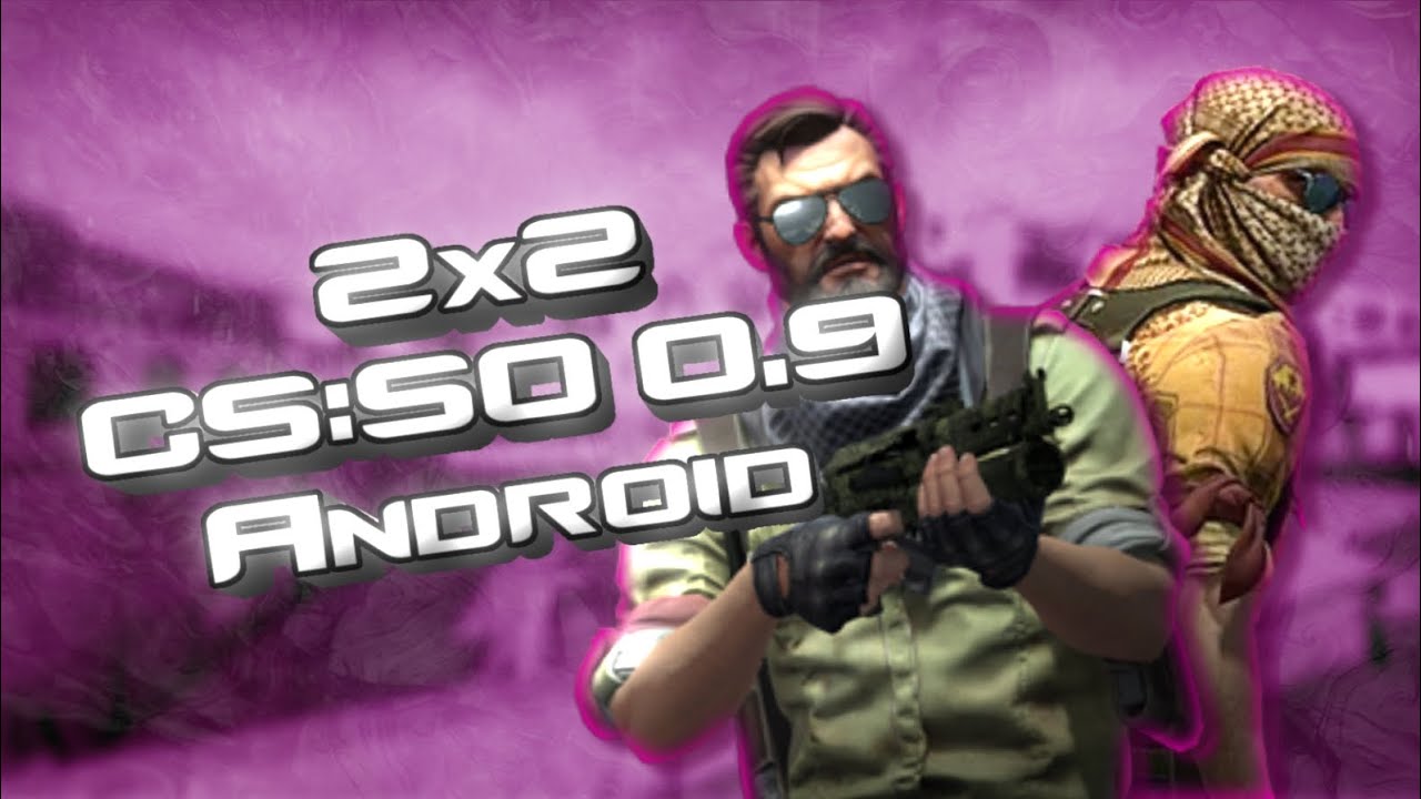 2x2 CS:SO Android (MM with bots, de_shortdust_go) | Counter-Strike:Source Offensive 0.9