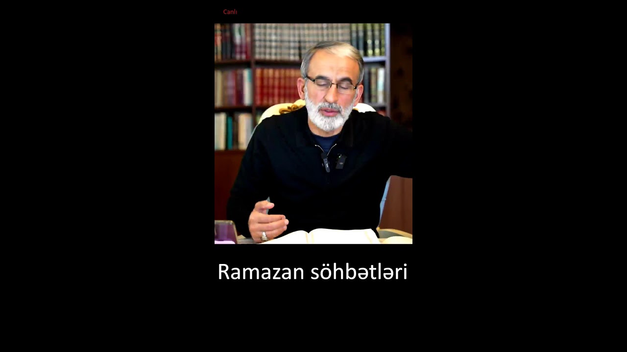Ramazan söhbətləri -4– Hacı Əhliman