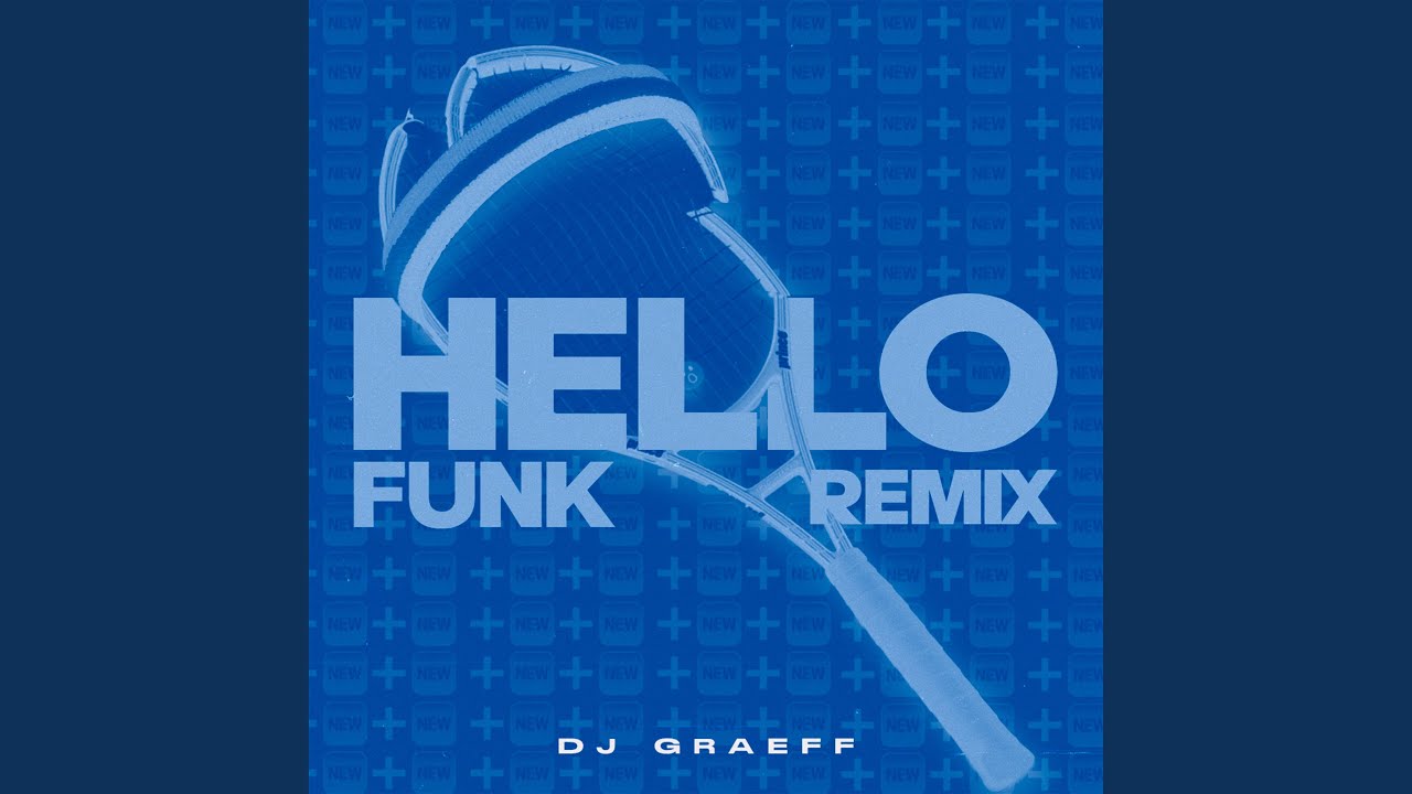 HELLO FUNK REMIX