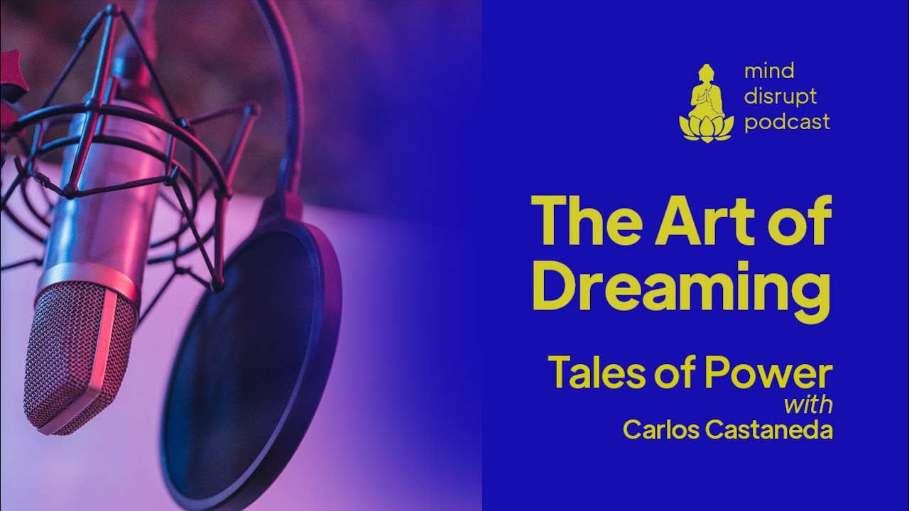 The Art of Dreaming | Carlos Castaneda