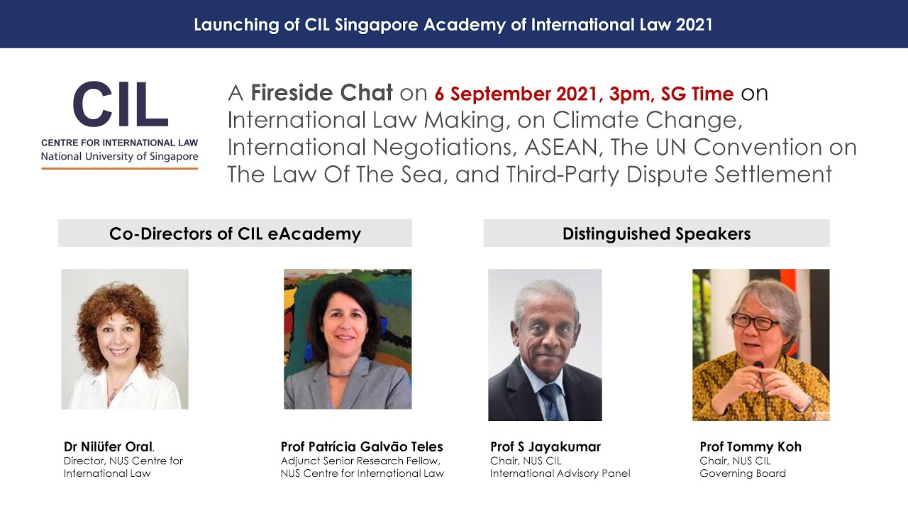 A Fireside Chat with Prof S Jayakumar and Prof Tommy Koh at the Launch of CIL eAcademy 2021