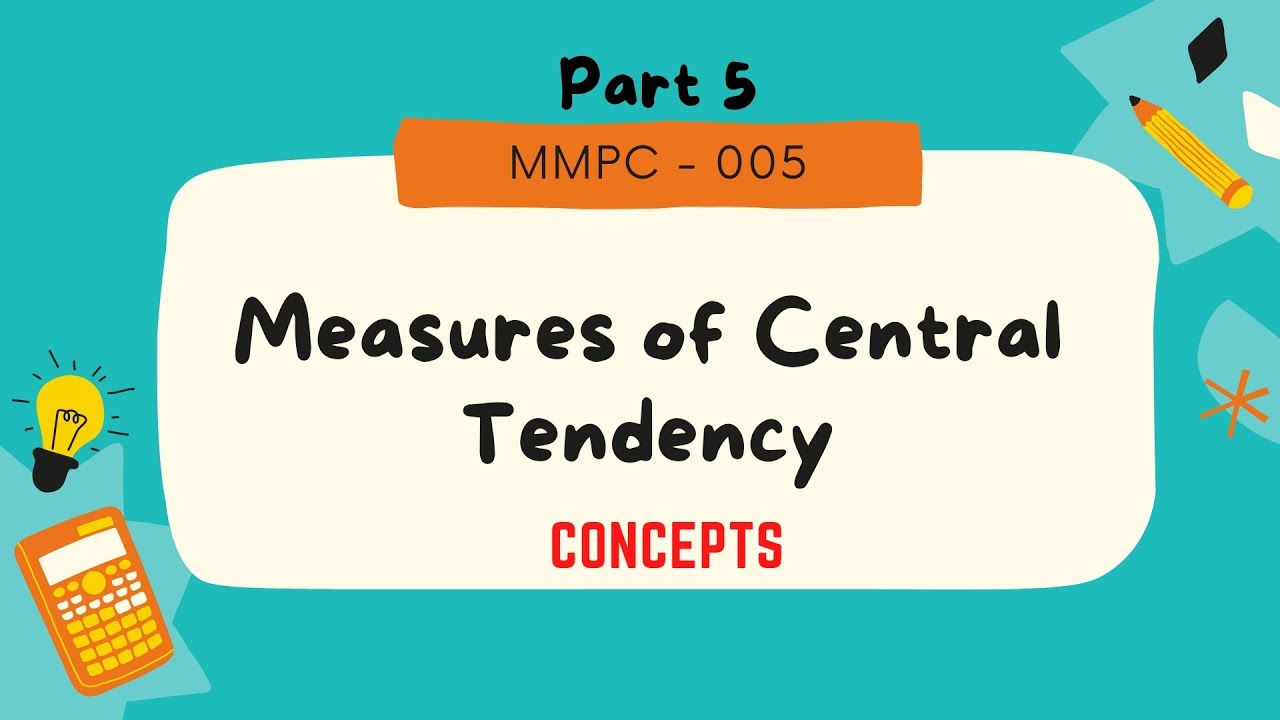 IGNOU MMPC 005 — Среднее, медиана, мода — меры центральных тенденций