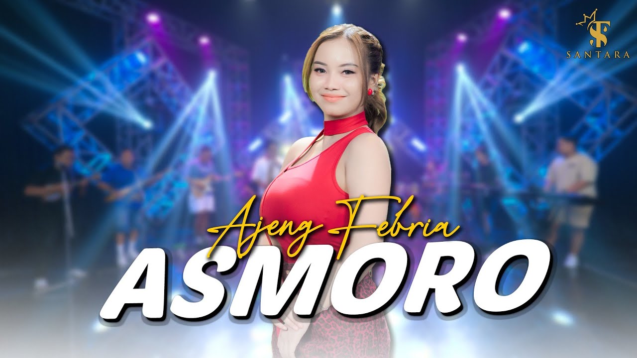 Ajeng Febria - ASMORO  | Santara ( Official Music Live )
