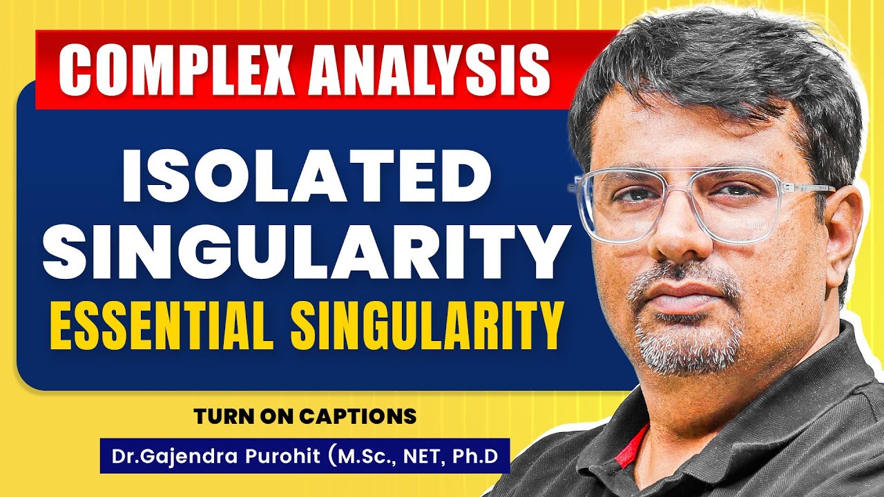 Singularity | Isolated Singularity - Isolated Essential Singularity | Complex Analysis