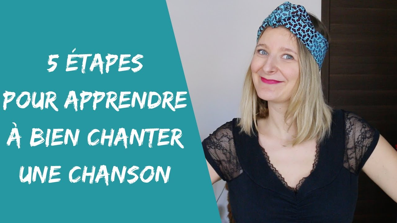 5 étapes pour apprendre à bien chanter une chanson