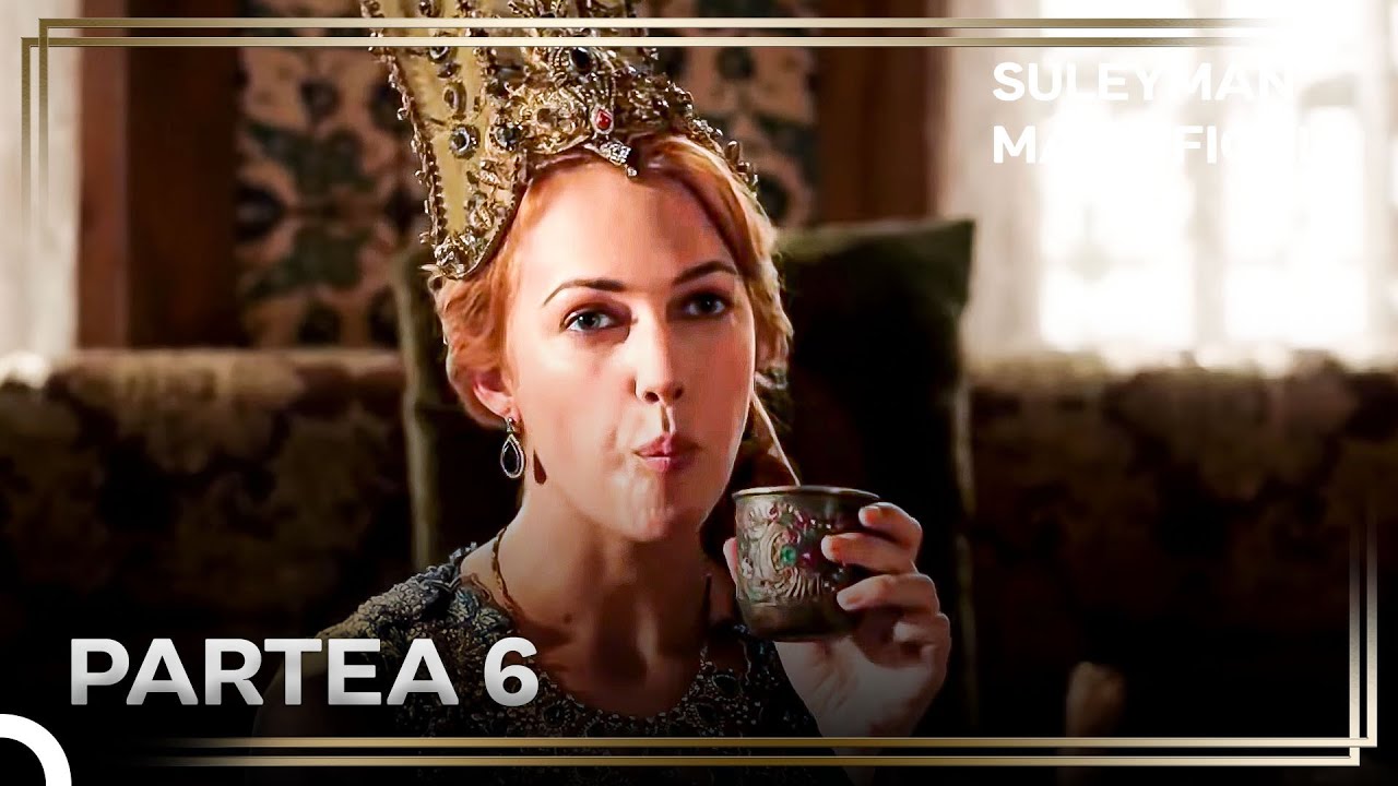 Povestea Lui Hurrem Sultan &ndash; Partea 6: 
