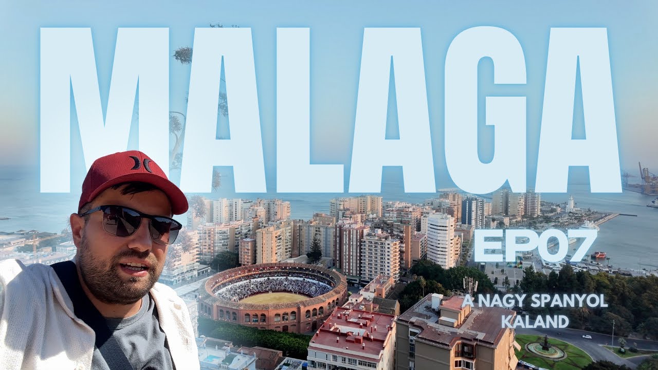Ezért imádják Malagát! Erődök, piac & brutális naplemente 🇪🇸 | Nagy Spanyol Kaland #7