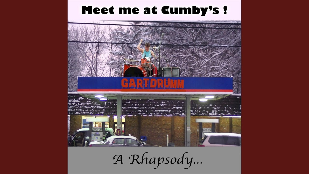 Meet Me at Cumby's! A Rhapsody...