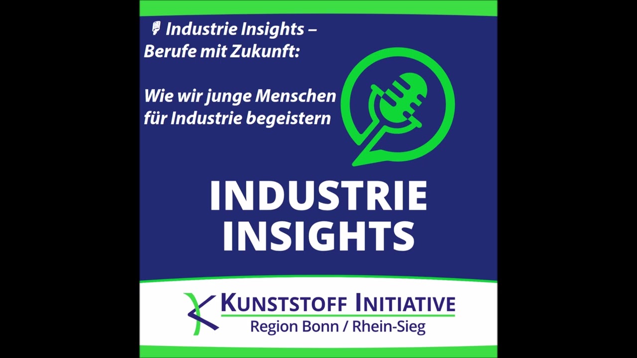 🎙️ Industrie Insights – Berufe mit Zukunft: Wie wir junge Menschen für Industrie begeistern
