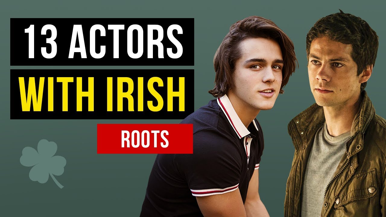 13 Hollywood Actors with Irish Roots