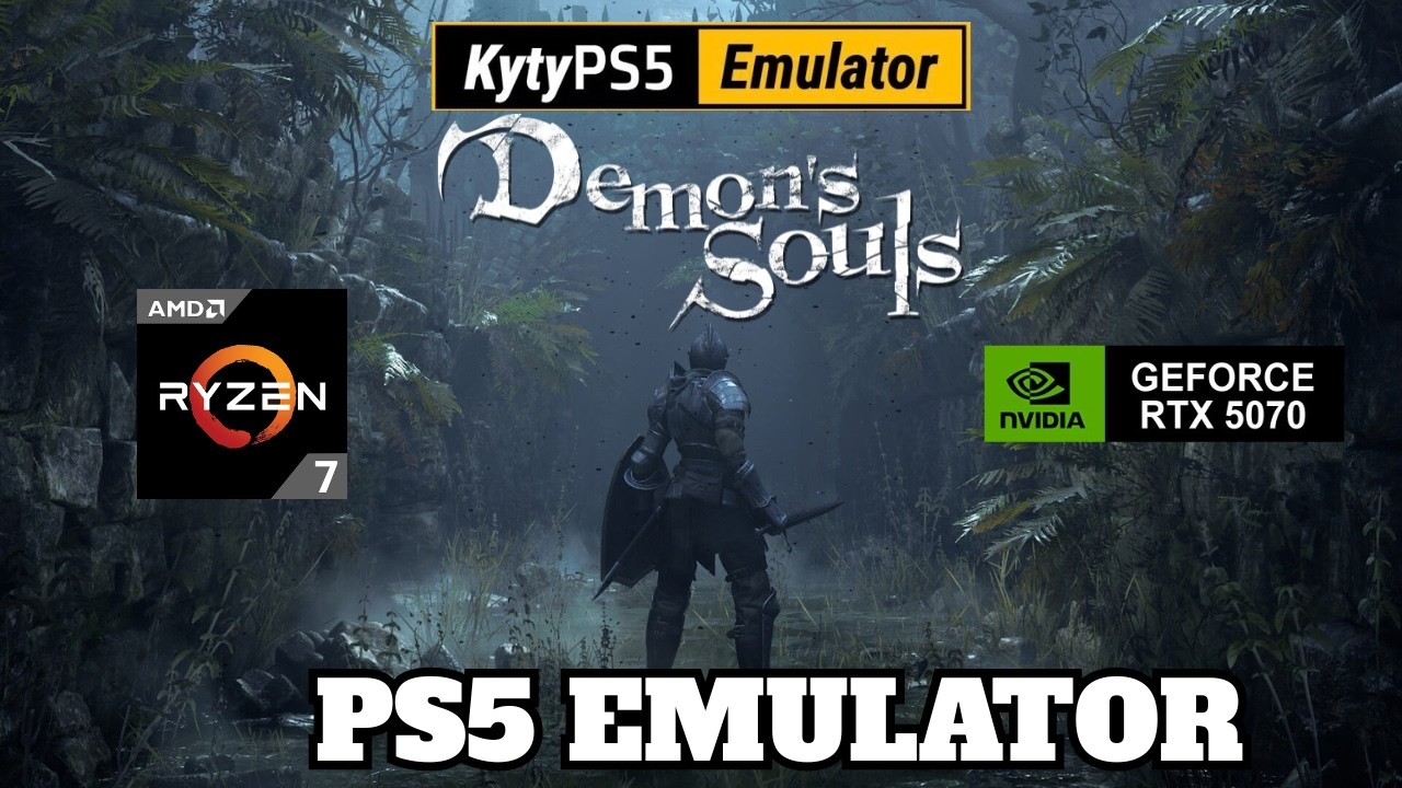 KytyPS5 on Ryzen 7 5700X + RTX 5070- Demon'S Souls Remake (PS5 Emulator)