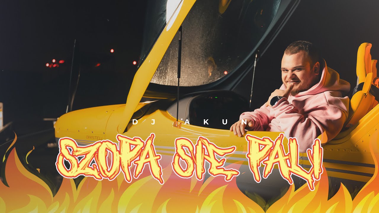 DJ Akun - Szopa Się Pali [Official Video]
