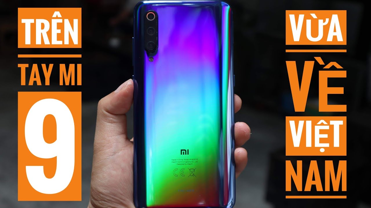 ✅VnReview - Trên tay XIAOMI MI 9 Suýt đầu tiên tại VIỆT NAM