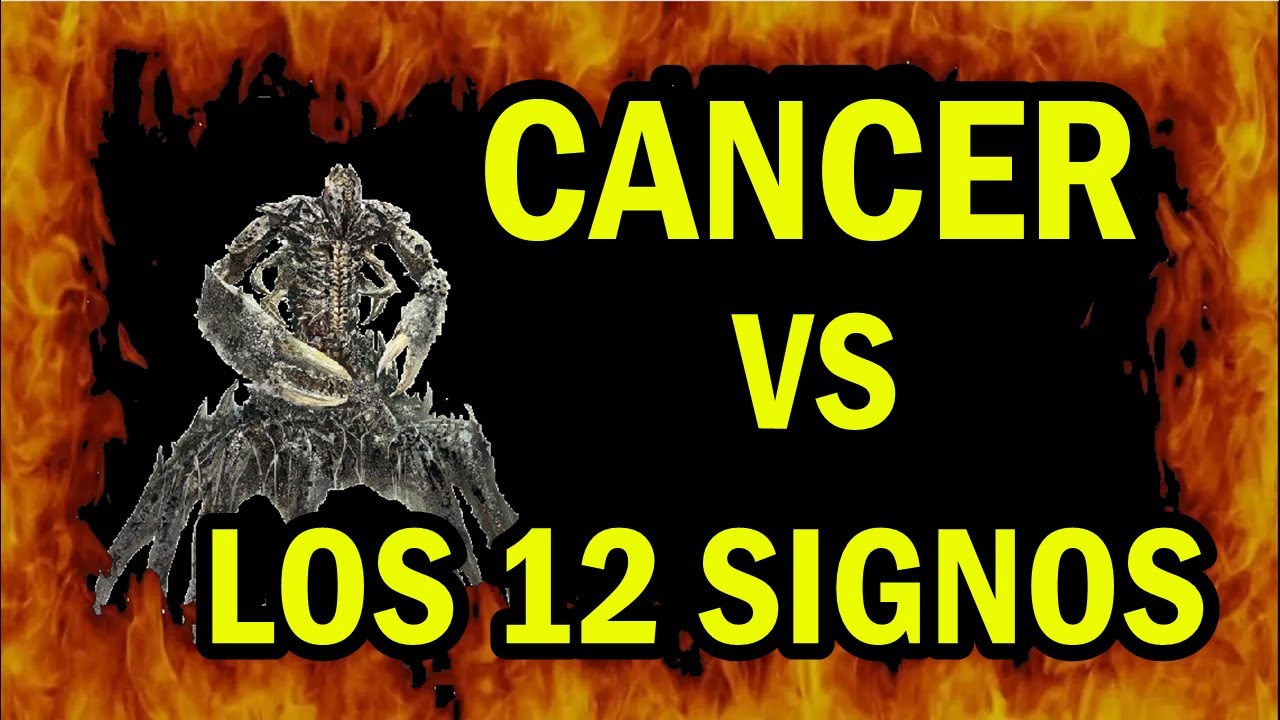 CANCER contra los 12 SIGNOS del Zodiaco - cancer vs los 12 signos - pelea batalla demas signos