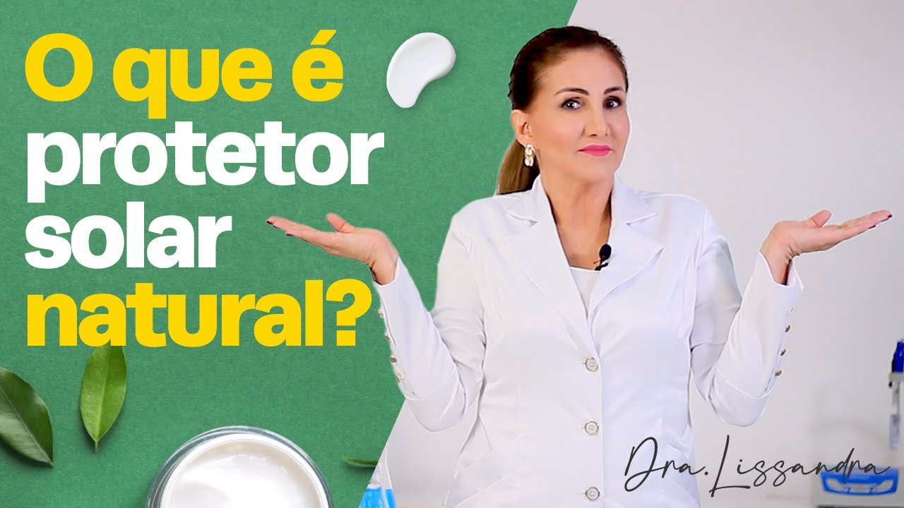 Protetor Solar Natural: O que é isso?