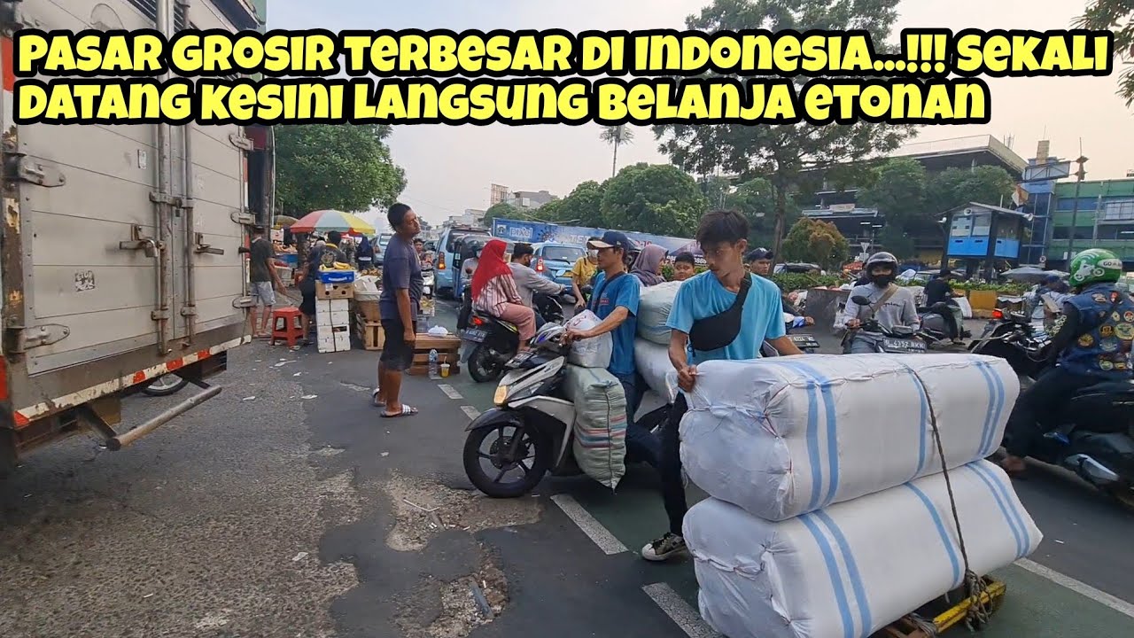 PASAR GROSIR TERBESAR DI INDONESIA ( TANAH ABANG)