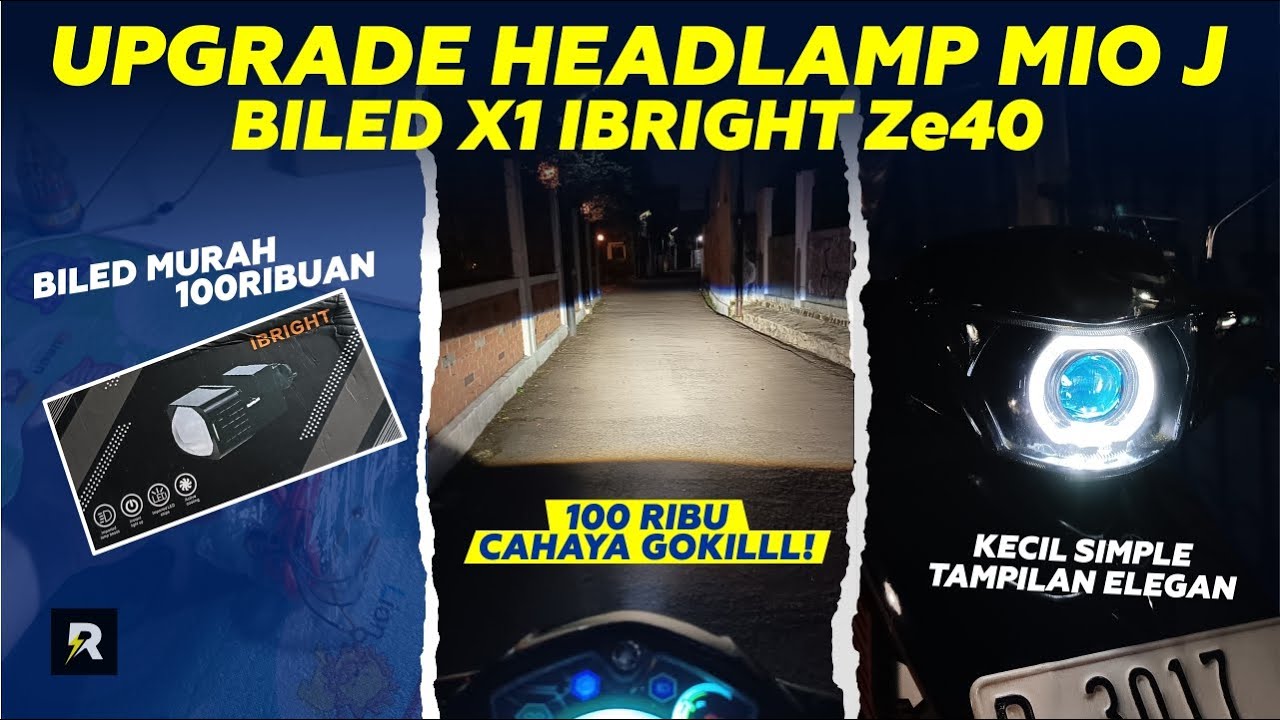 Pasang BiLED X1 di Mio J | Tutorial Lengkap iBright ZE40 + Hasil Cahaya Super Terang di Jalan Malam
