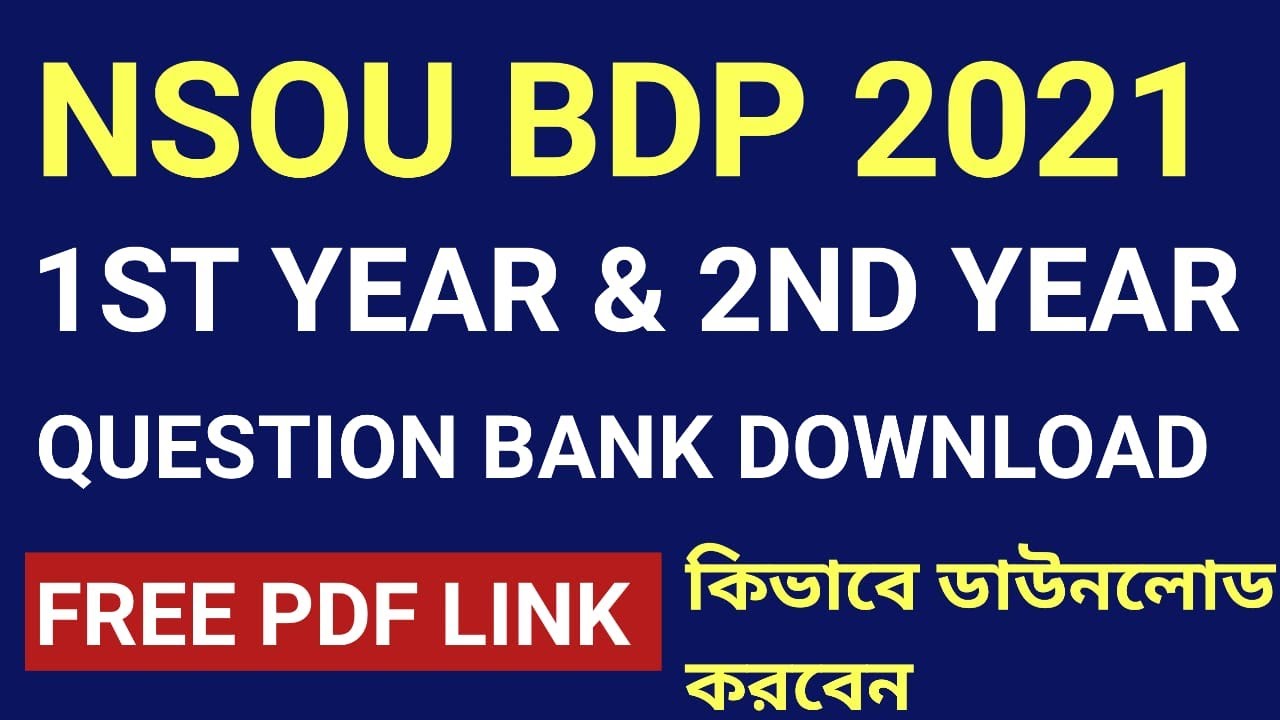 NSOU BDP 1ST YEAR AND 2ND YEAR QUESTION BANK DOWNLOAD  | Examination December-2019 & June-2020