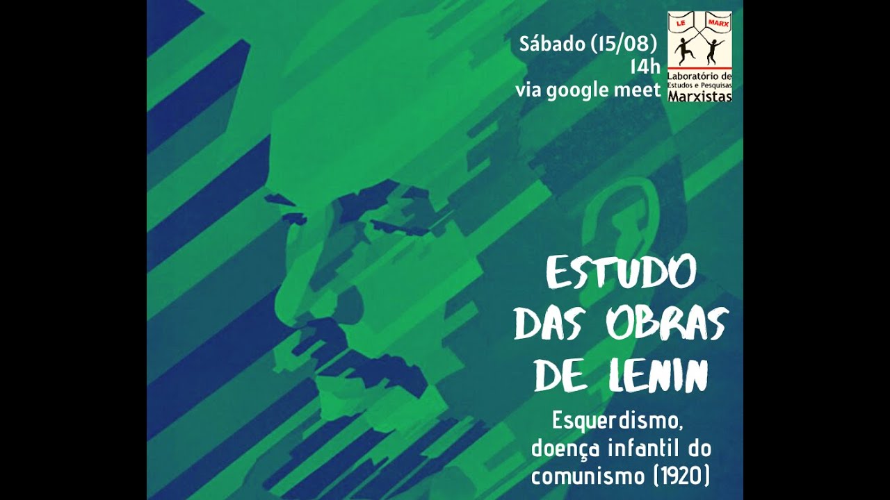 Esquerdismo, doen&ccedil;a infantil do comunismo (Lenin) - Parte 2