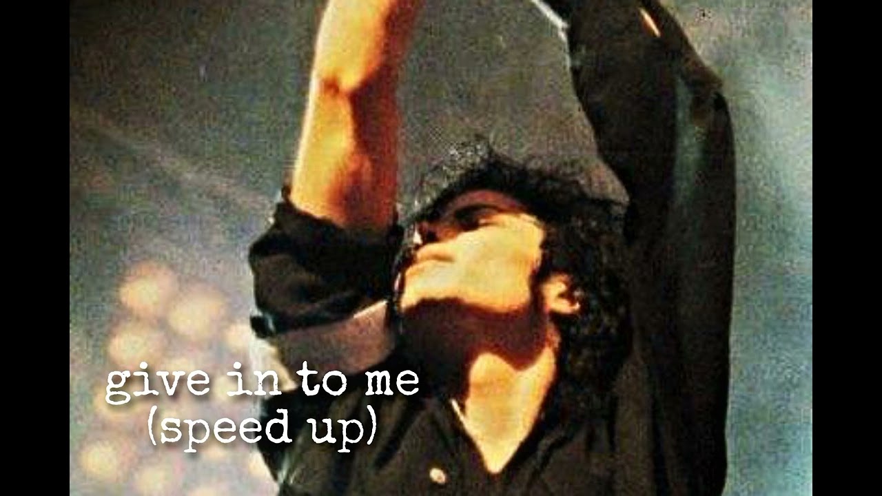 michael jackson – give in to me (speed up)