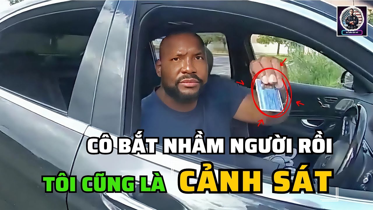 CẢNH SÁT KỲ CỰU 17 NĂM KINH NGHIỆM GIƠ THẺ NGÀNH KHI BỊ BẮT, NỮ CẢNH SÁT TRẺ SẼ XỬ LÝ RA SAO?