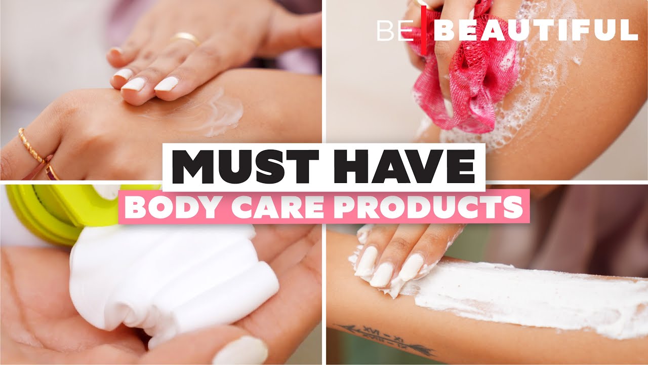 5 MUST-HAVE Body Care Essentials | Body Care Essentials For Winters | Be Beautiful