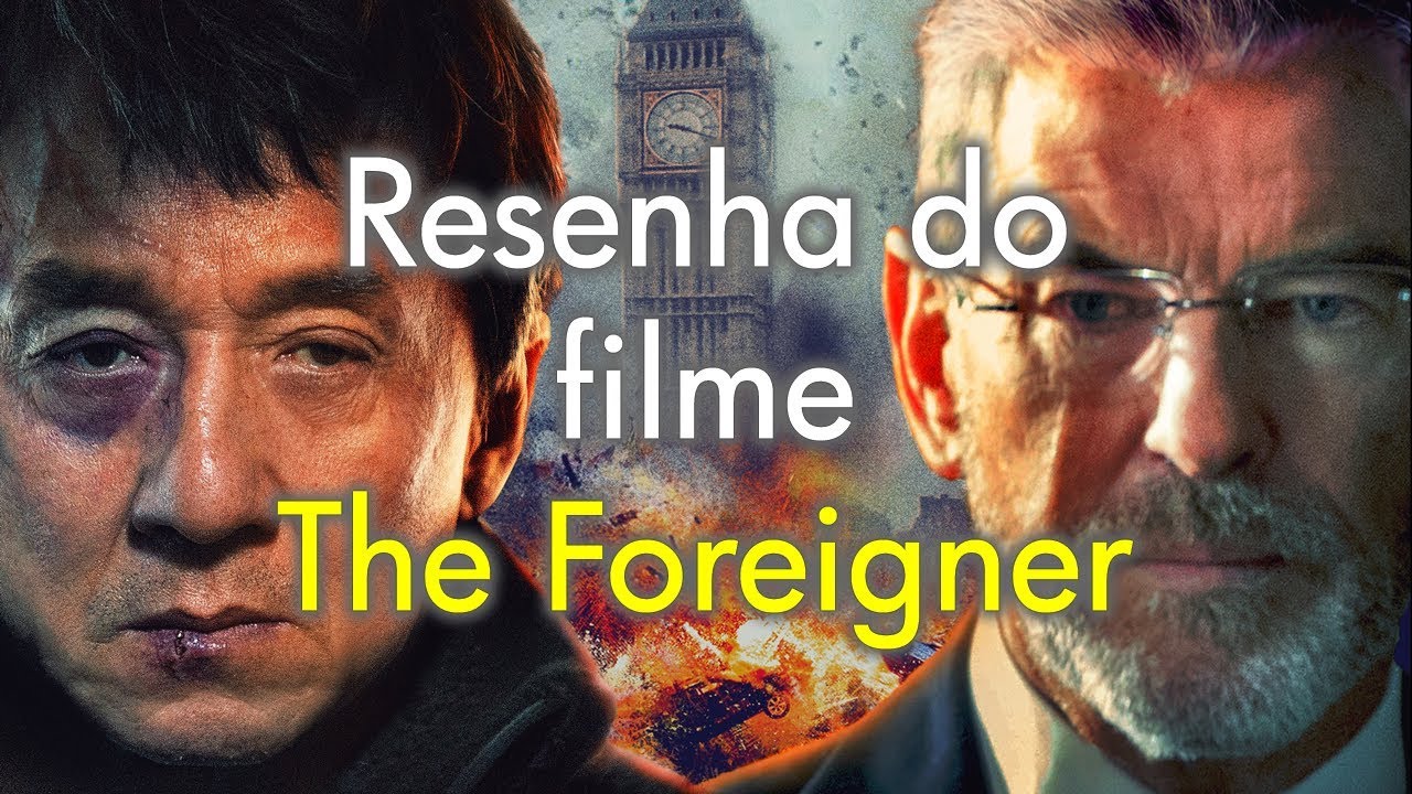 Resenha do filme The Foreigner - Cine Clube Bolonha de Cinema #2