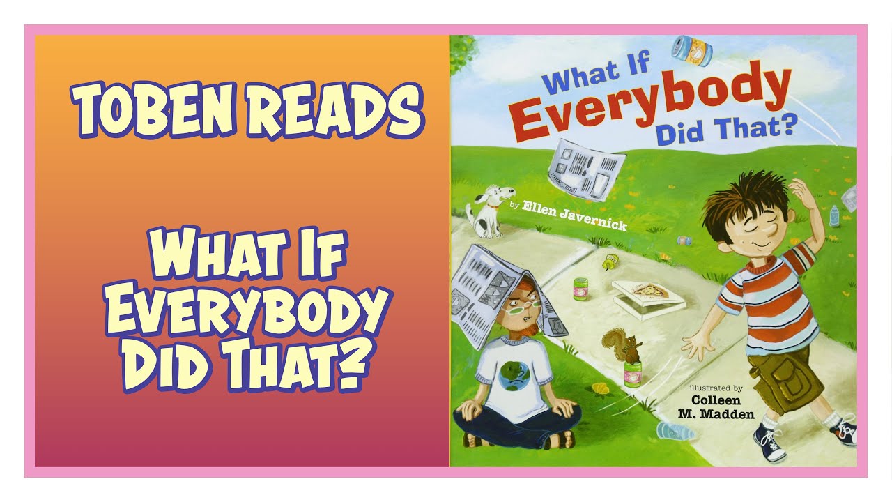 What If Everybody Did That? | Read Aloud