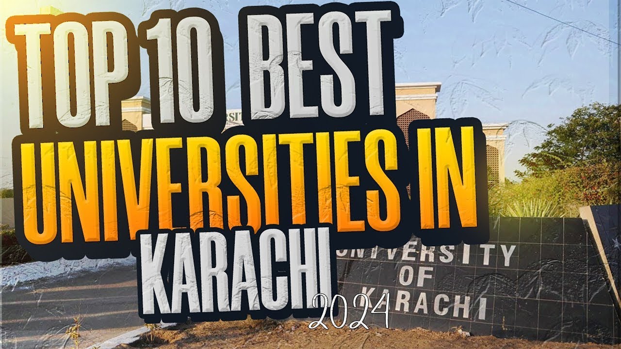 10 Top Universities Of Karachi | Best Universities In Karachi | Top Universities In Karachi | Top 10