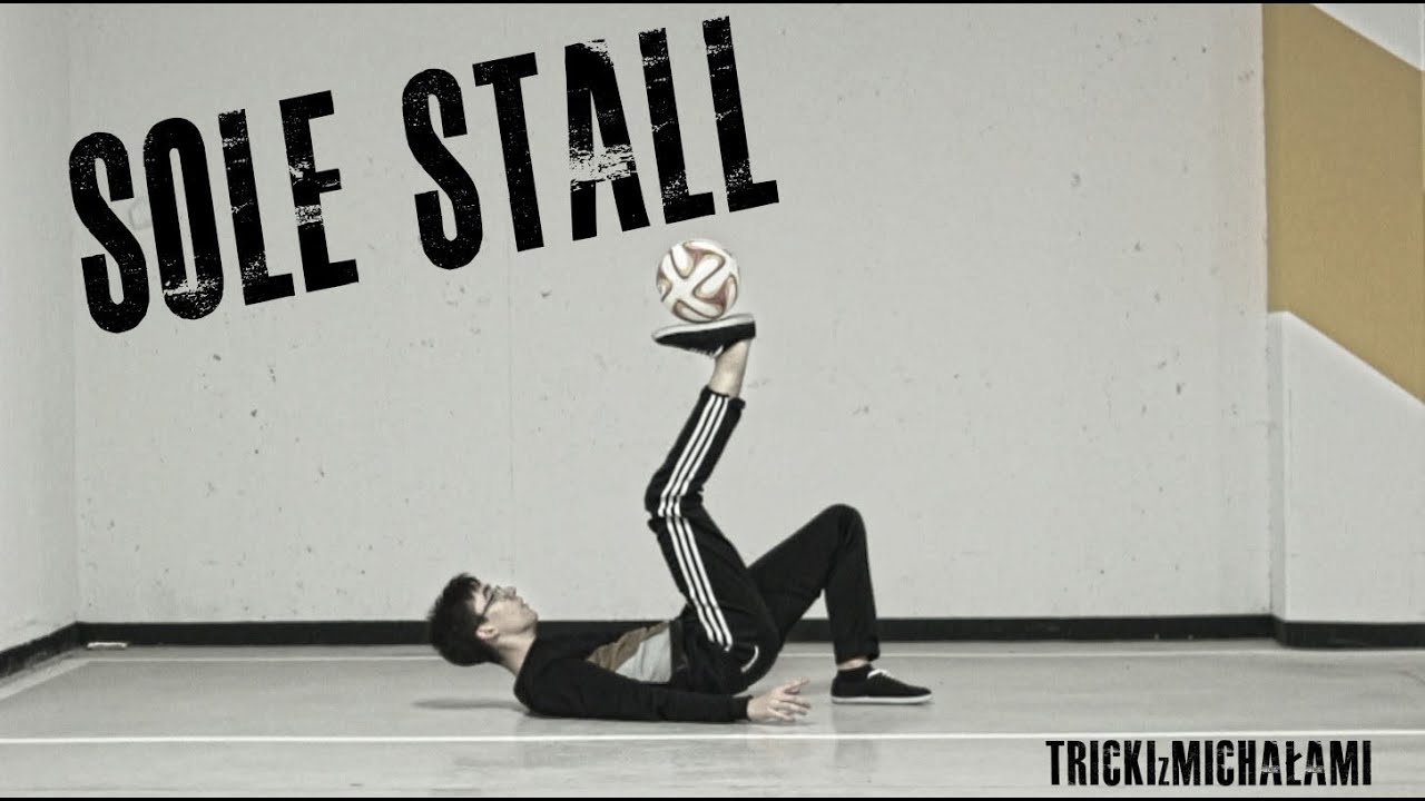 Jak zrobić #16 - SOLE STALL (Trzymanie piłki na podeszwie)