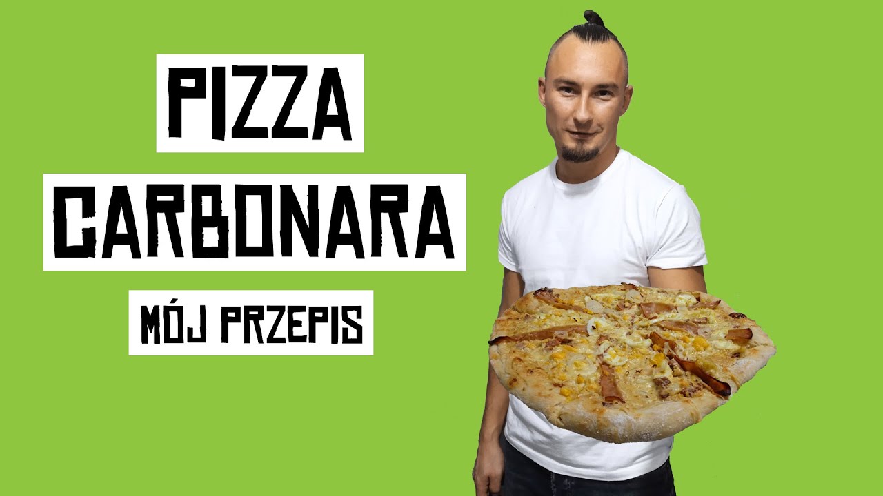 PIZZA CARBONARA PRZEPIS. Mój przepis na białą pizzę carbonara