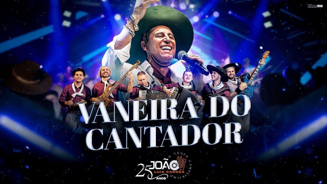VANEIRA DO CANTADOR - João Luiz Corrêa & Grupo Campeirismo ( DVD 25 anos de Carreira) 4k 2024
