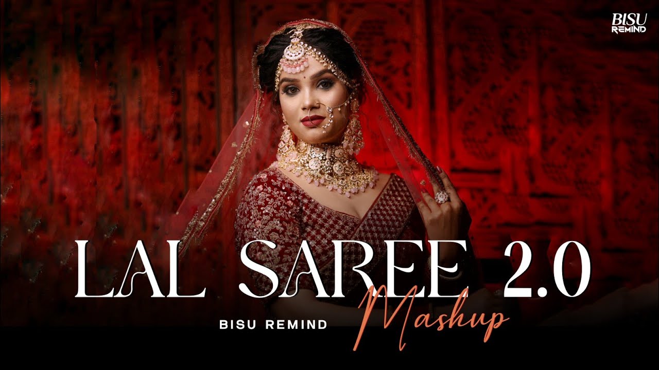 Lal Saree Mashup 2 | Emotional Chillout 2024 | Shohag | Tanveer Evan | BISU REMIND