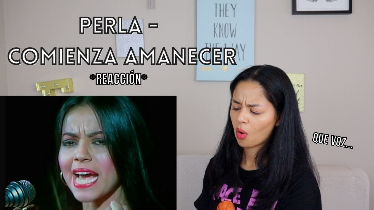 ESCUCHO por PRIMERA VEZ a PERLA - COMIENZA AMANECER (EN VIVO)