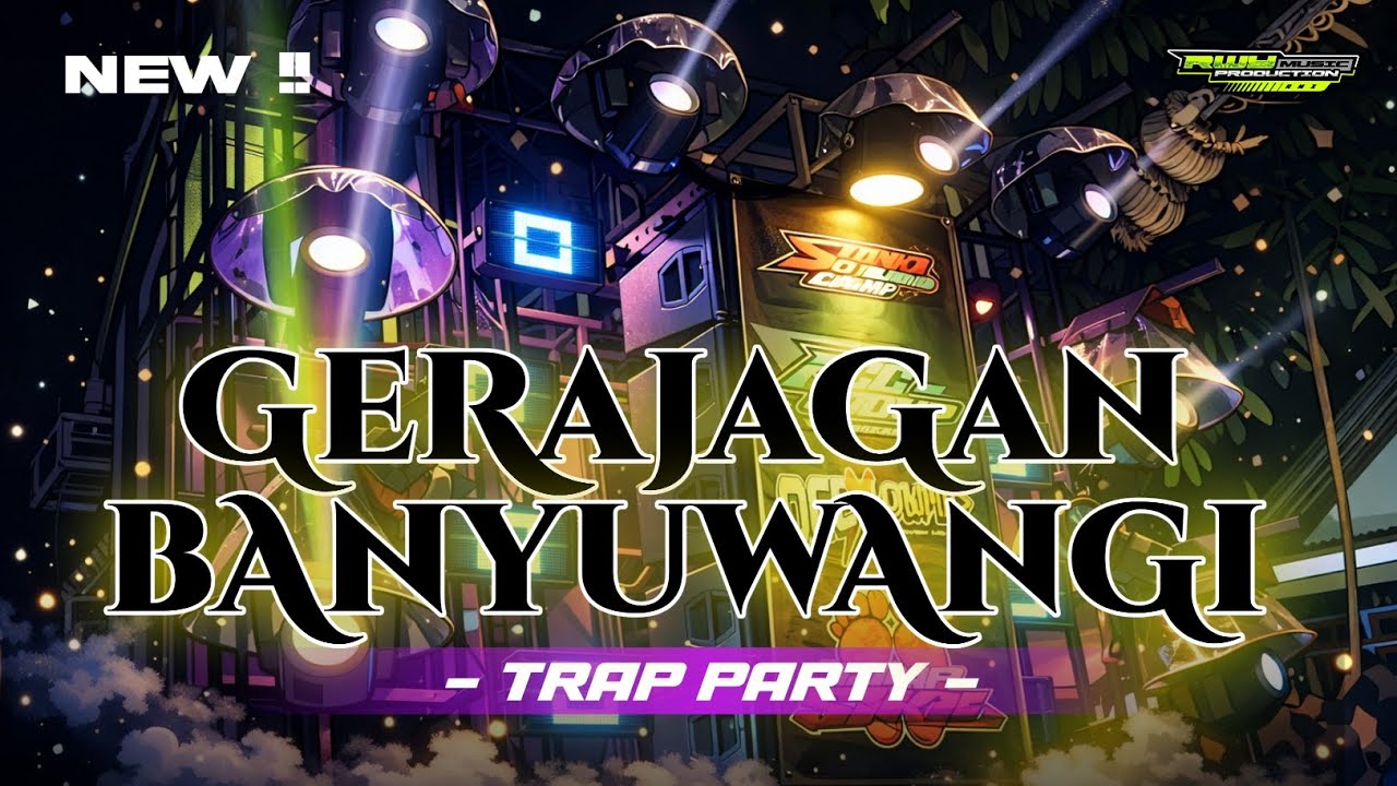 DJ GERAJAGAN BANYUWANGI TRAP PARTY || RWY MUSIC