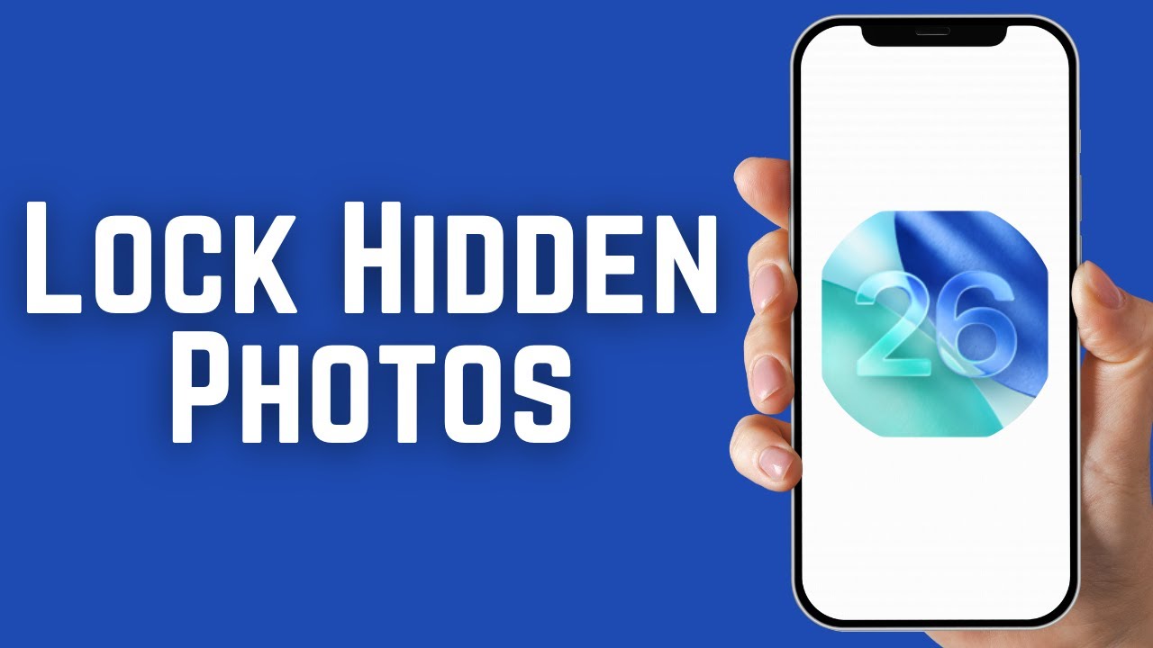 How To Lock Hidden Photos In iPhone 2026