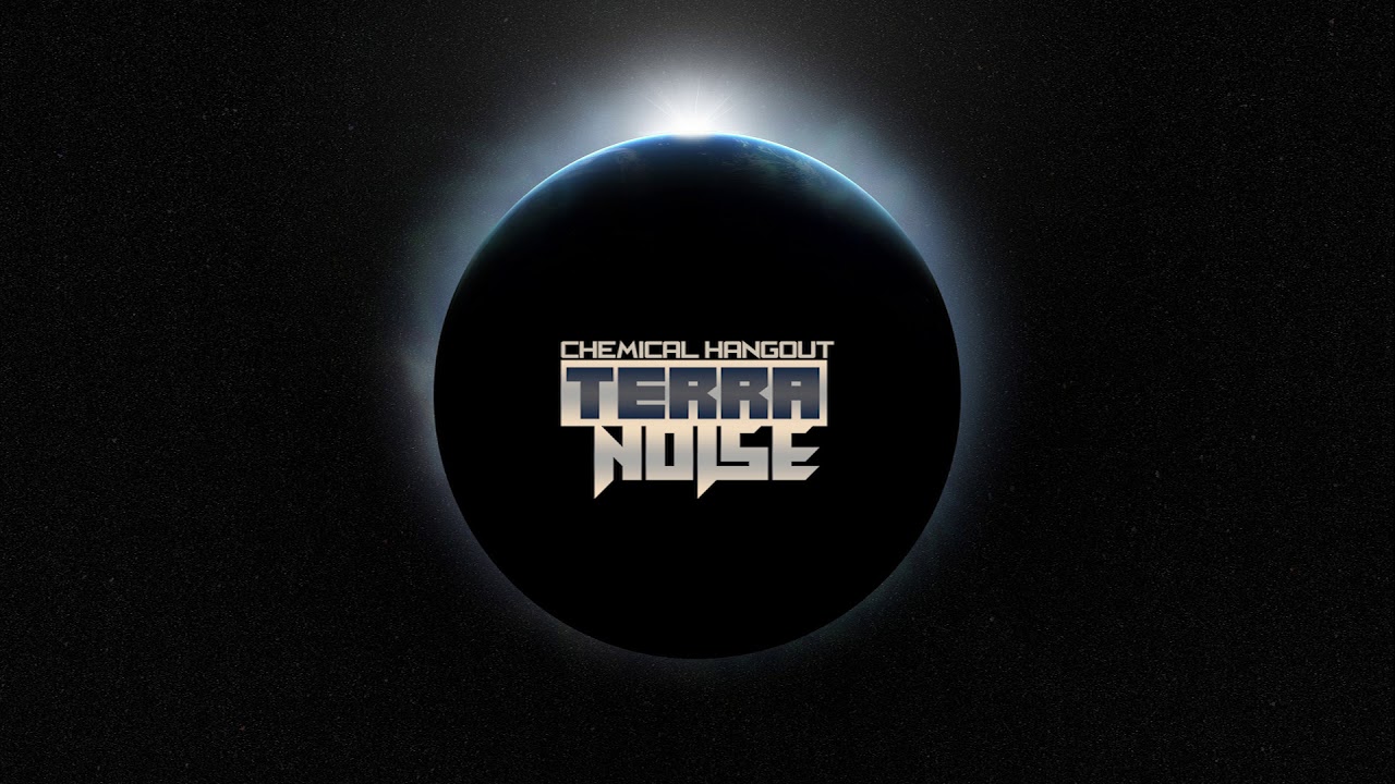 Terranoise - Chemical Hangout