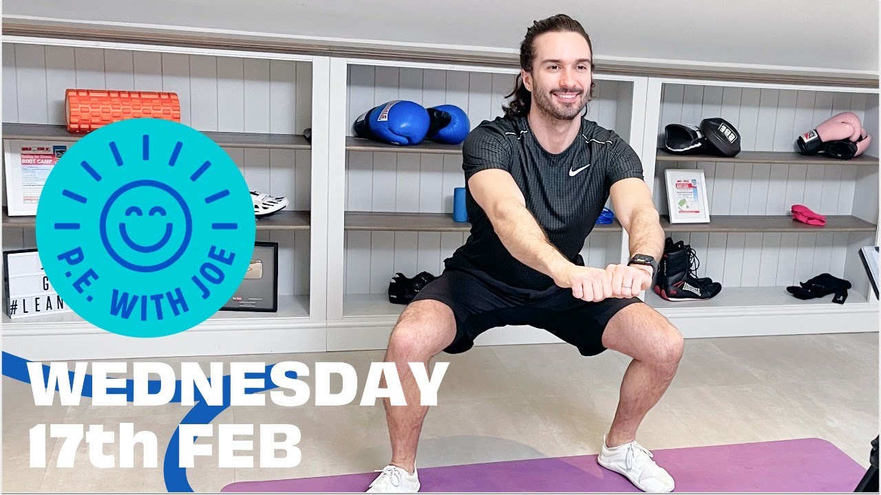 PE With Joe 2021 | Wednesday 17th Feb