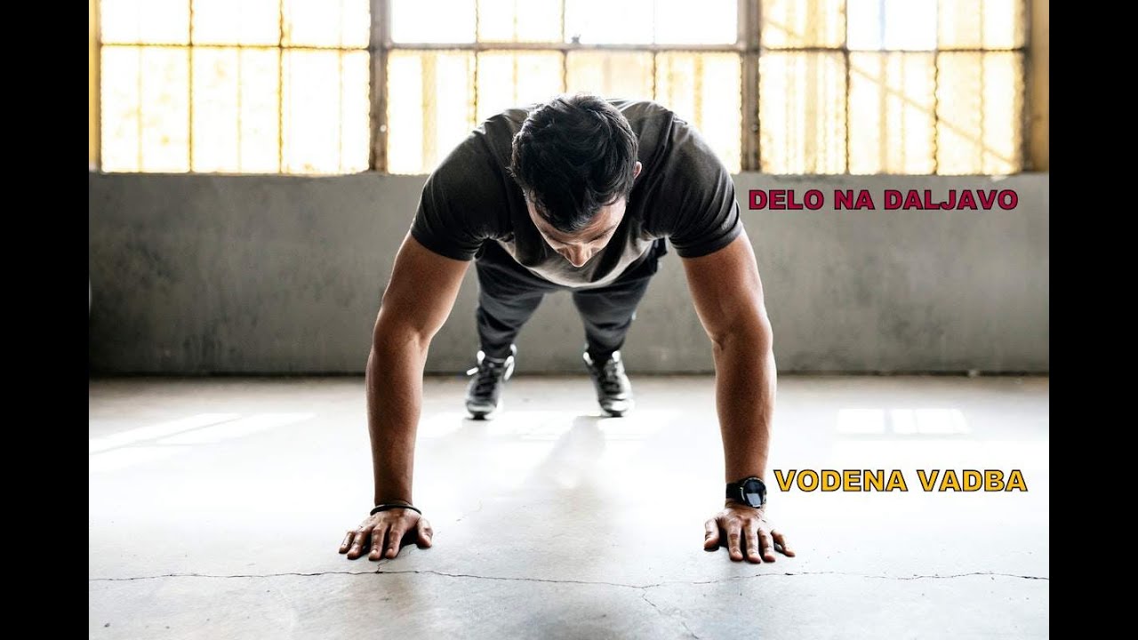 DELO NA DALJAVO- VODENA VADBA
