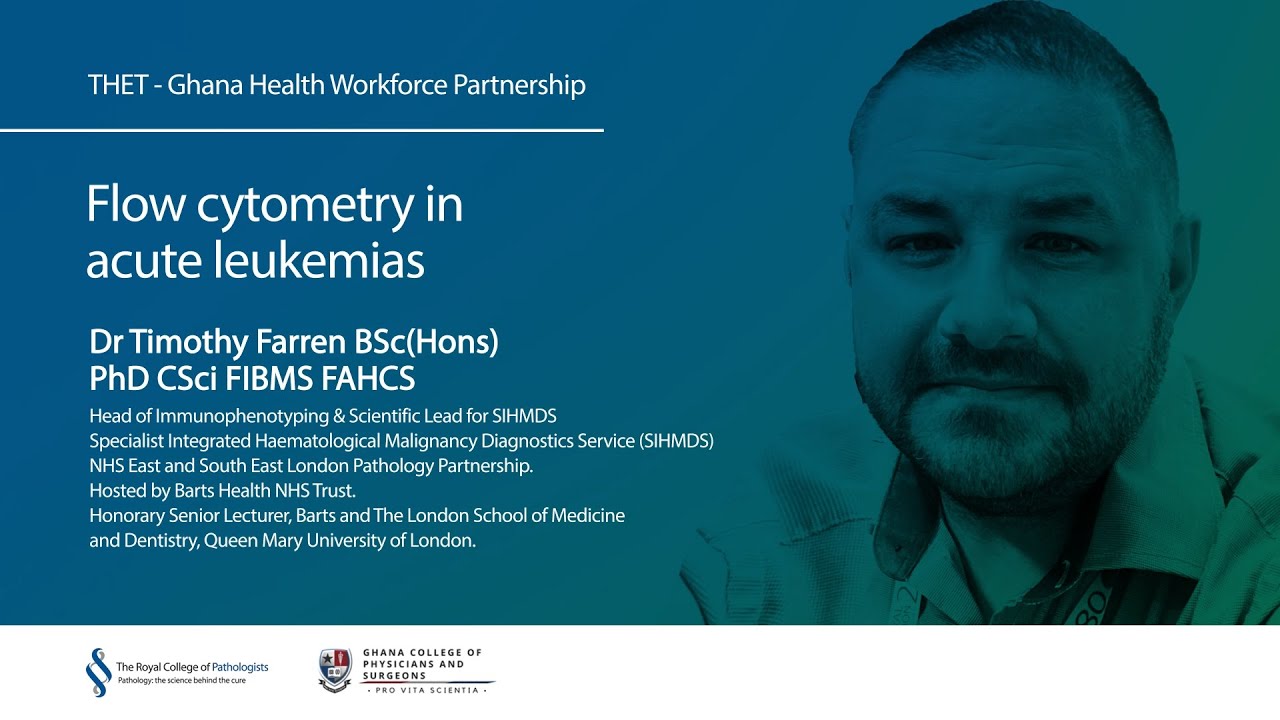 13. Flow cytometry in acute leukaemias – Dr Timothy Farren