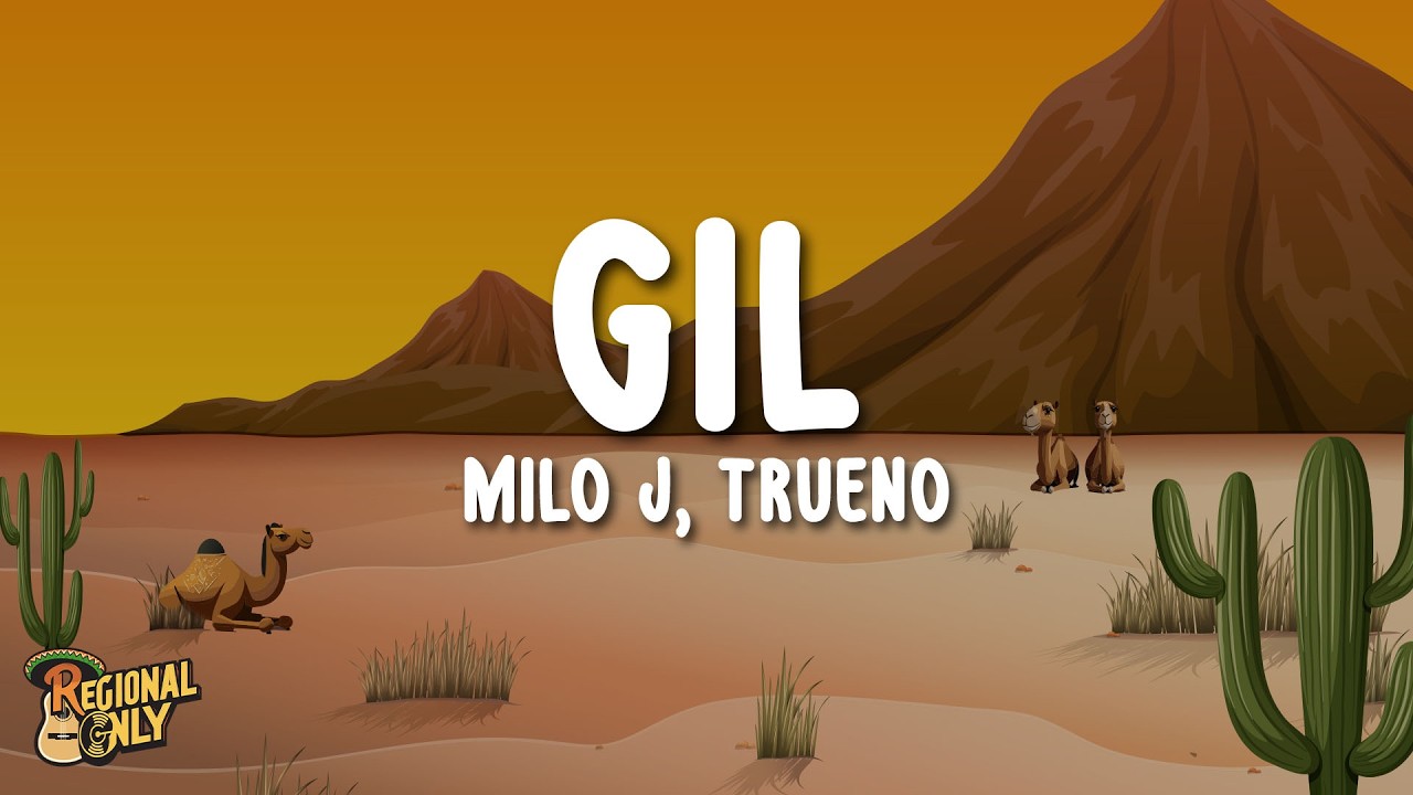 Milo j, Trueno - Gil (Letra/Lyrics)