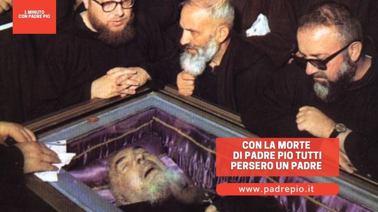 Con la morte di Padre Pio tutti persero un padre