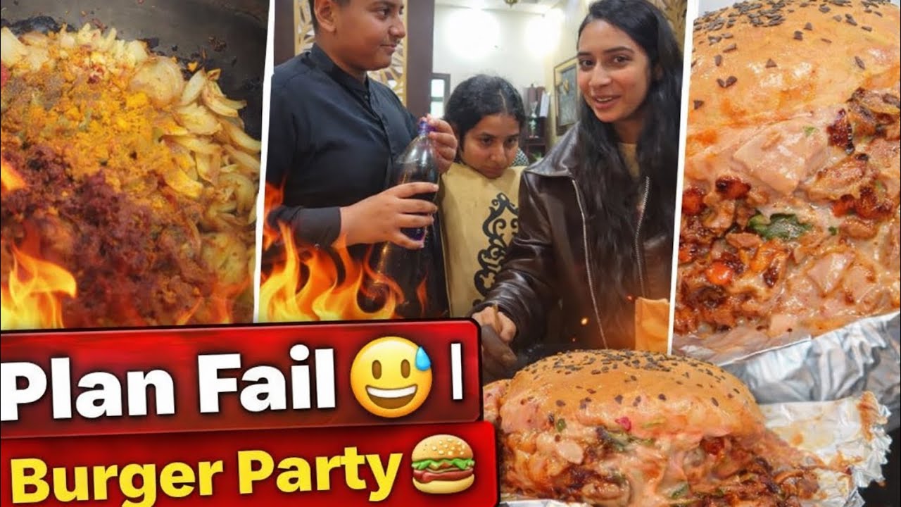 burger party|khana jal gya|shaljam kisi ne nai khaye
