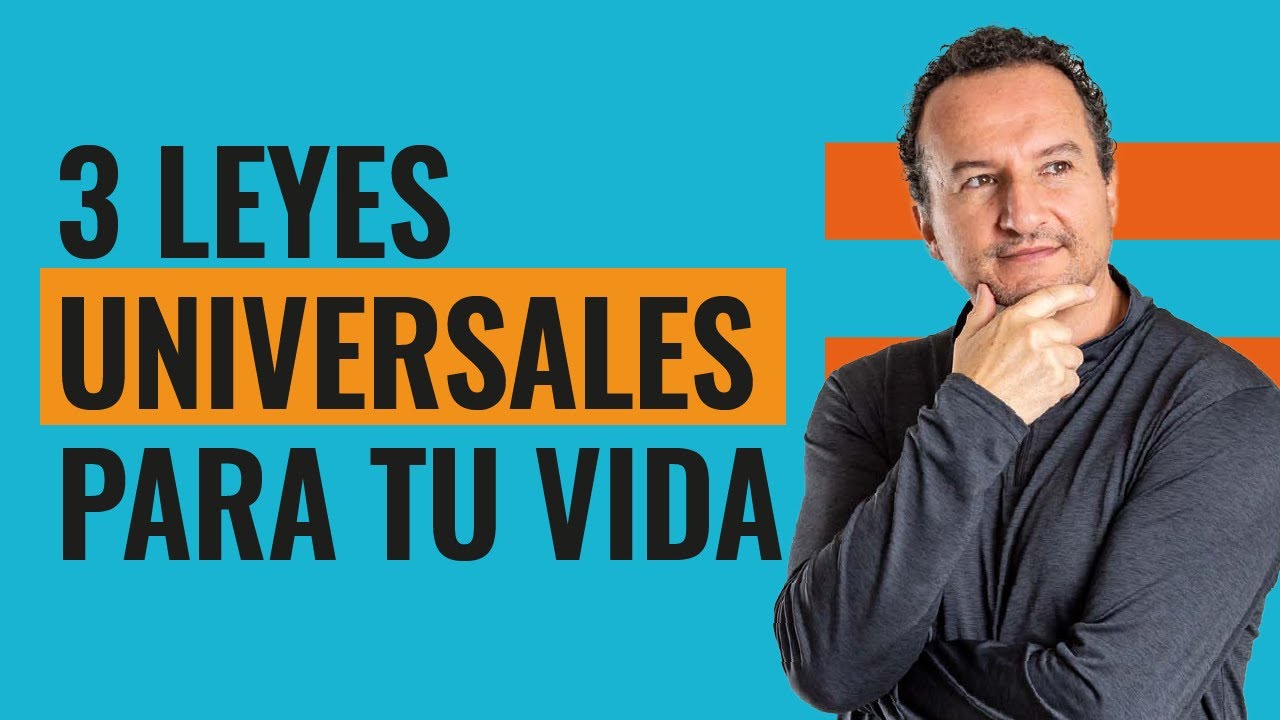 ¿CÓMO FUNCIONAN LAS LEYES UNIVERSALES? ENTIENDE ESTO Y SERÁS IMPARABLE