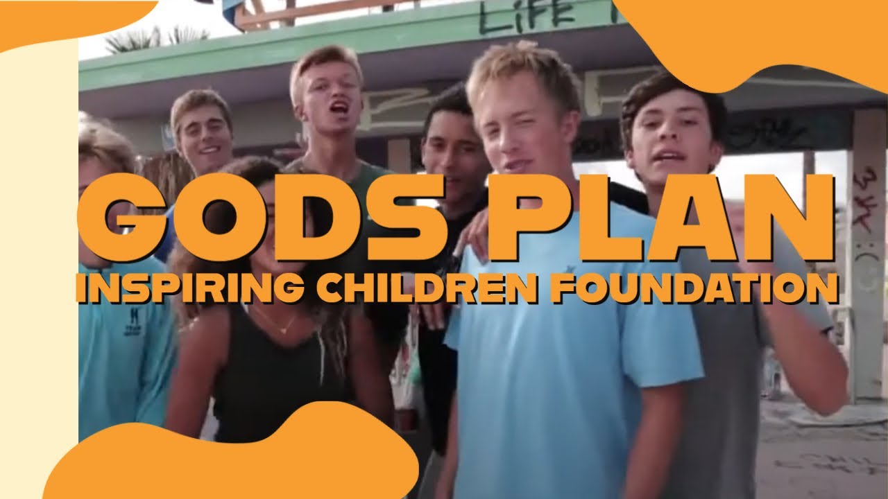 God's Plan Ft. Drake - Inspiring Children Foundation