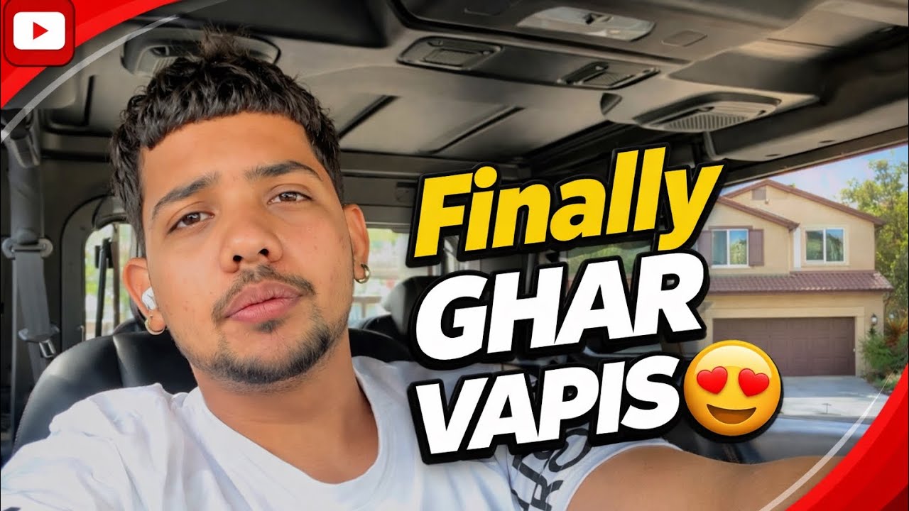 Finally Ghar Vapis Aagye😍🏡