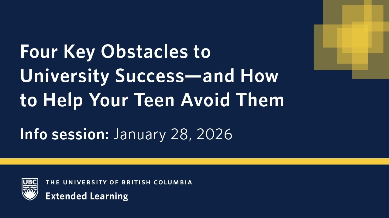 Four Key Obstacles to University Success - and How to Help Your Teen Avoid Them | Jan 28, 2026